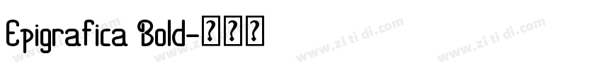 Epigrafica Bold字体转换